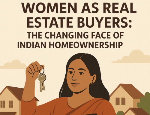 Women as Real Estate Buyers: The Changing Face of Indian Homeownership